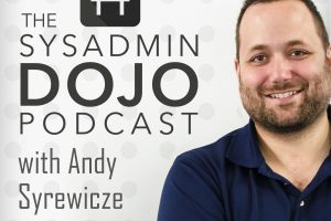 Data Backup: Why, How, Where? | The SysAdmin DOJO Podcast