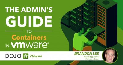 Everything you Need to Know about Containers in VMware